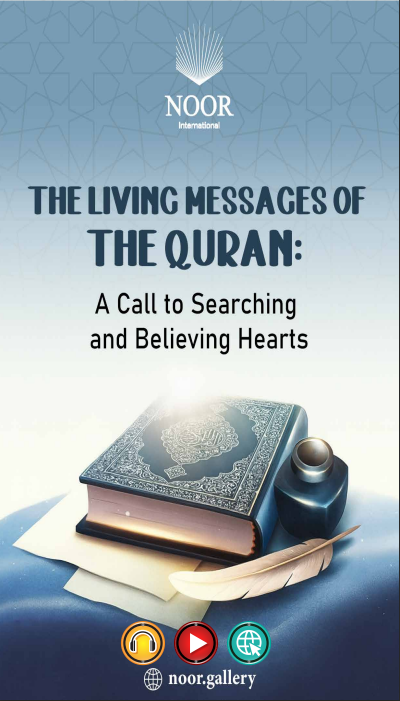 Living Messages of the Quran: A Call to Hearts