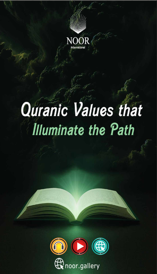 Quranic Values that Guide the Path
