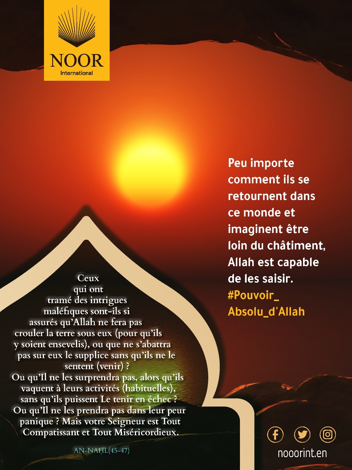 Ceux qui ont tramé des intrigues maléfiques sont-ils si assurés qu’Allah.."