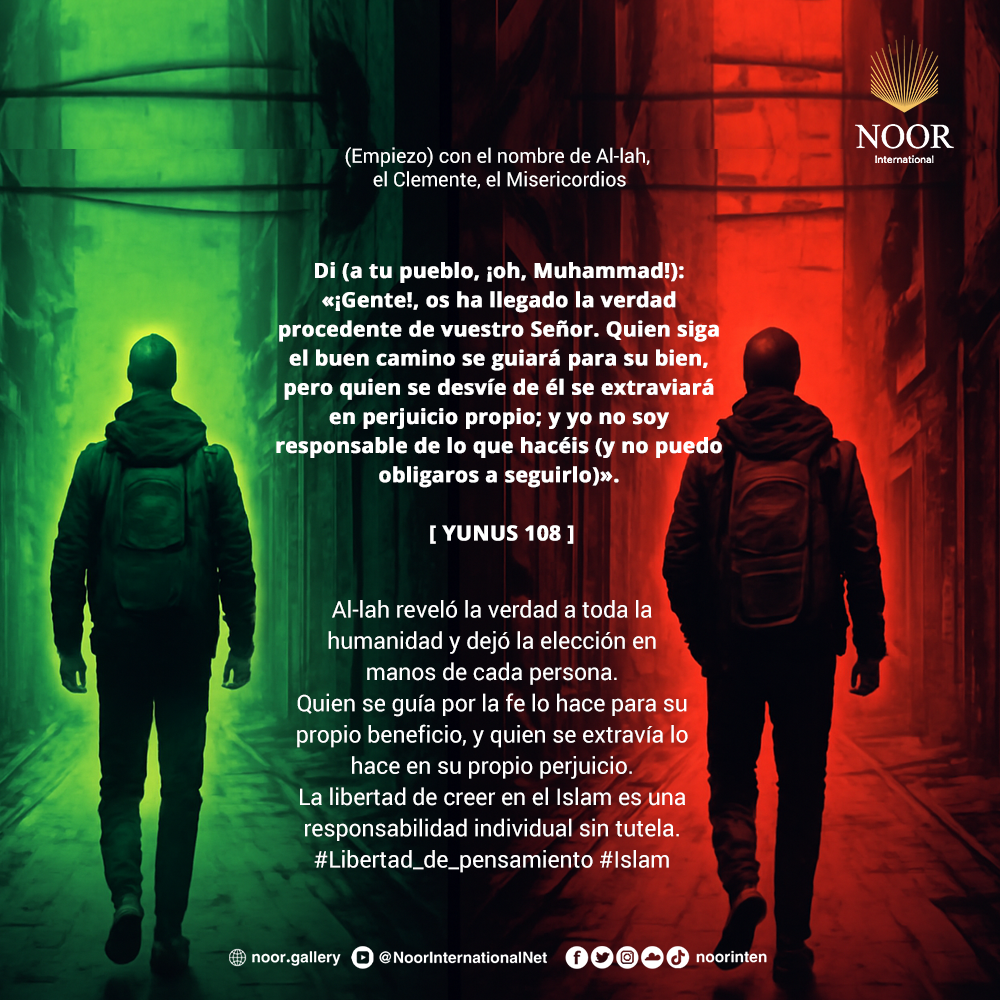 Al-lah reveló la verdad a toda la humanidad y dejó la elección en manos."