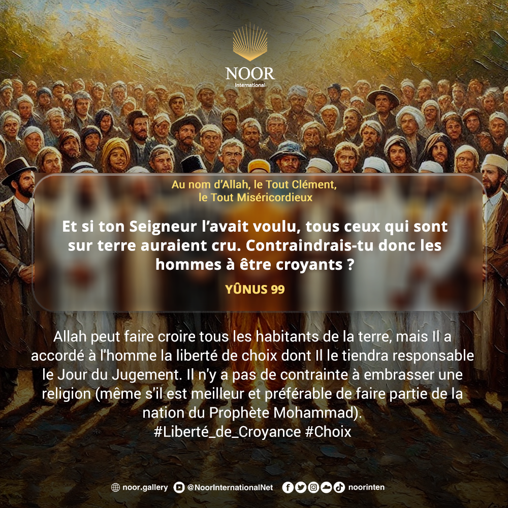 «Allah n'oblige pas les gens à croire